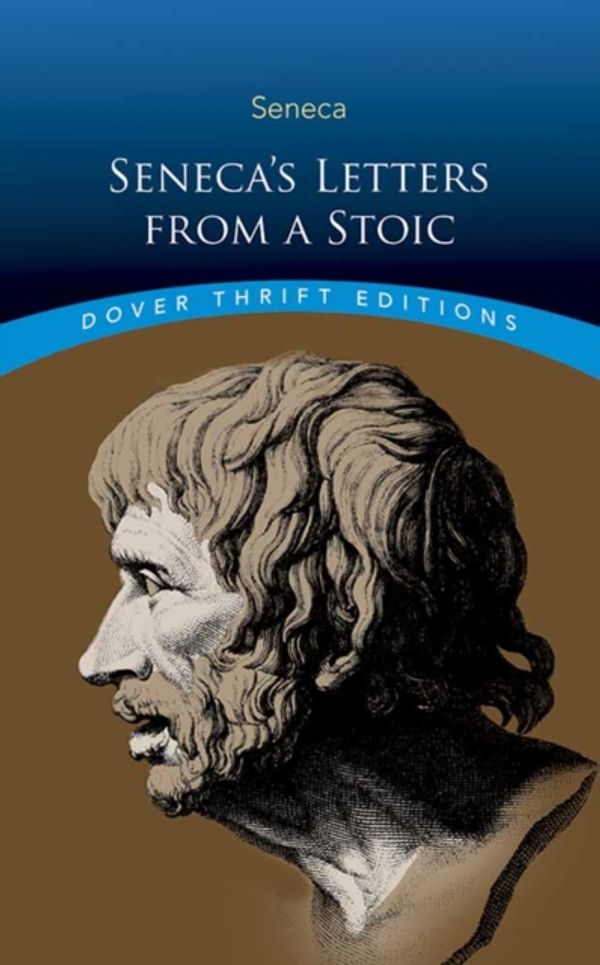 Cover Art for 9780486811246, Seneca's Letters from a Stoic (Dover Thrift Editions) by Lucius Annaeus Seneca