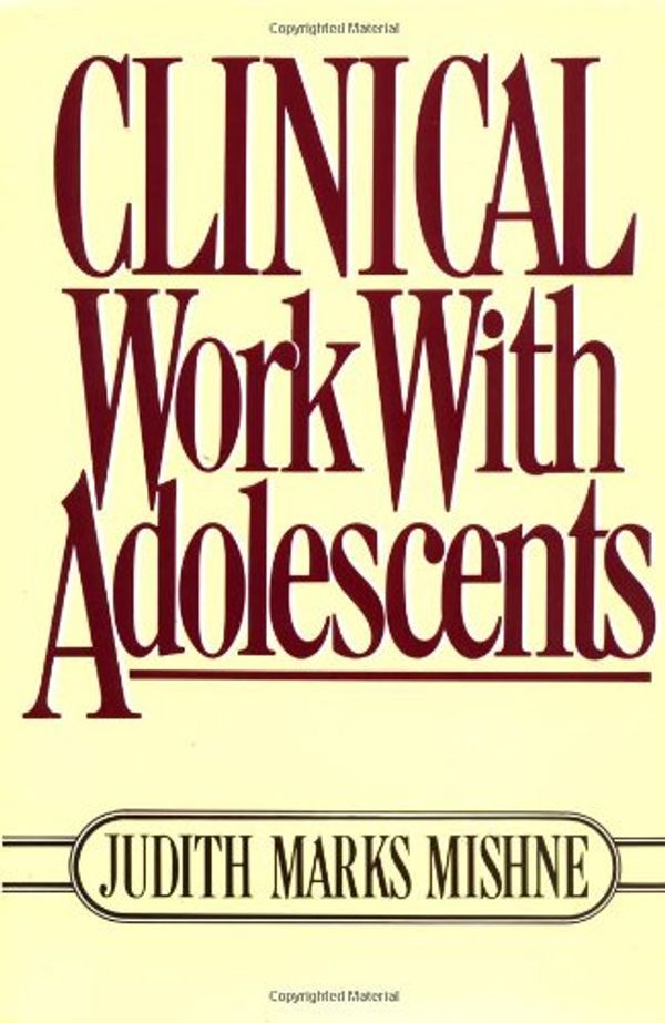 Cover Art for 9780029212608, Clinical Work with Adolescents by Judith Mishne
