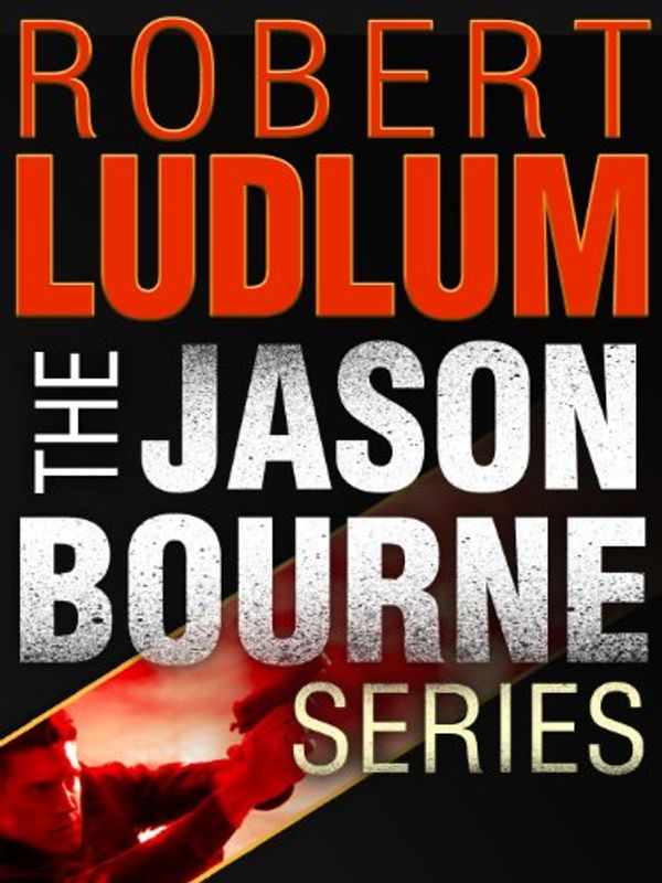 Cover Art for B00FUZPQZ4, The Jason Bourne Series 3-Book Bundle: The Bourne Identity, The Bourne Supremacy, The Bourne Ultimatum by Robert Ludlum