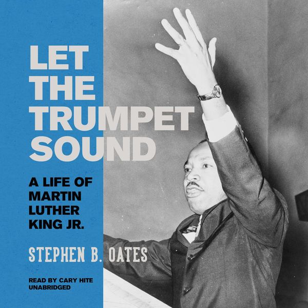 Cover Art for 9781665010009, Let the Trumpet Sound by Stephen B. Oates