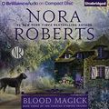 Cover Art for 9781480511330, Blood Magick (Cousins O'Dwyer Trilogy) by Nora Roberts