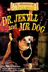 Cover Art for 9781570643880, Dr. Jekyll and Mr. Dog by Nancy Butcher