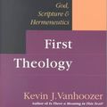 Cover Art for 9780830826810, First Theology by Kevin J. Vanhoozer
