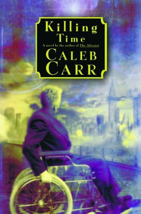 Cover Art for 9780679463320, Killing Time by Caleb Carr