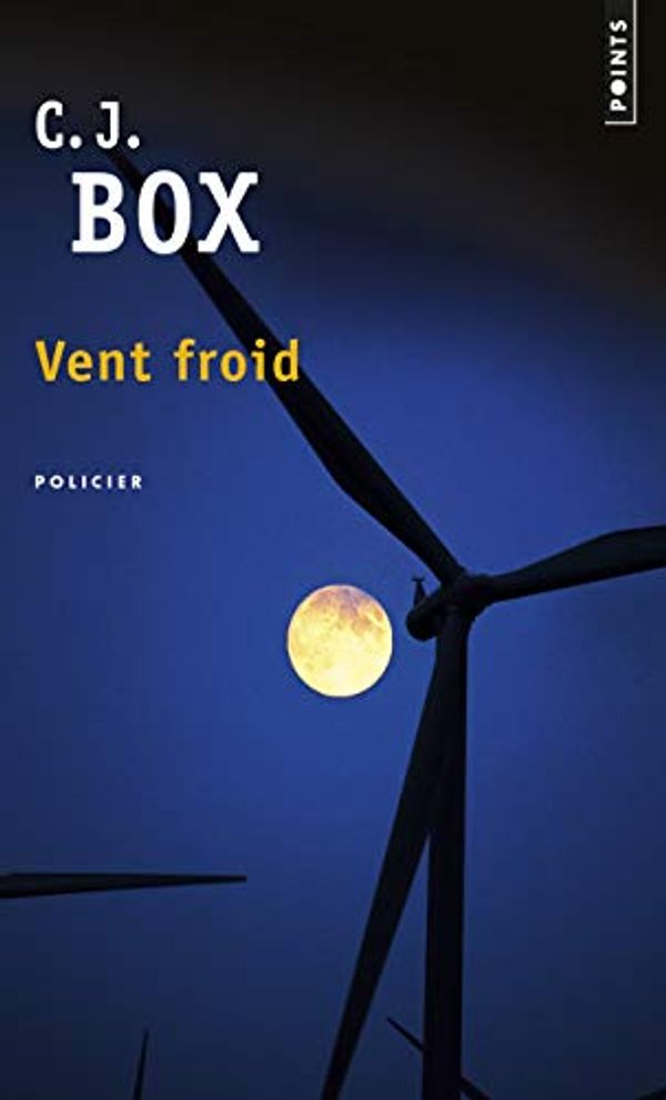 Cover Art for 9782757834732, Vent froid by C. J. Box