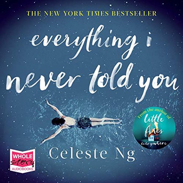 Cover Art for B00YI9A7DY, Everything I Never Told You by Celeste Ng