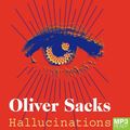 Cover Art for 9781529011920, Hallucinations by Oliver Sacks