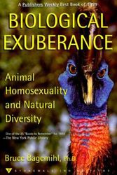 Cover Art for 9780312253776, Biological Exuberance: Animal Homosexuality and Natural Diversity by Bruce Bagemihl