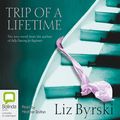 Cover Art for B00PUKD6KQ, Trip of a Lifetime by Liz Byrski