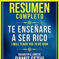Cover Art for B082VCX81C, Resumen Completo: Te Enseñaré A Ser Rico (I Will Teach You To Be Rich): Basado En El Libro De Ramit Sethi (Spanish Edition) by Libros Maestros