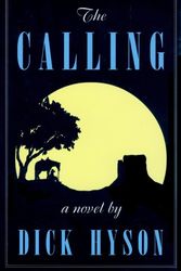 Cover Art for 9780870815102, The Calling by Dick Hyson