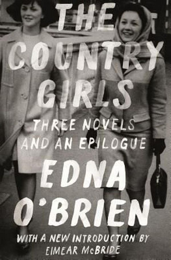 Cover Art for 9780374537357, The Country Girls Trilogy and EpilogueFSG Classics by O'Brien, Edna