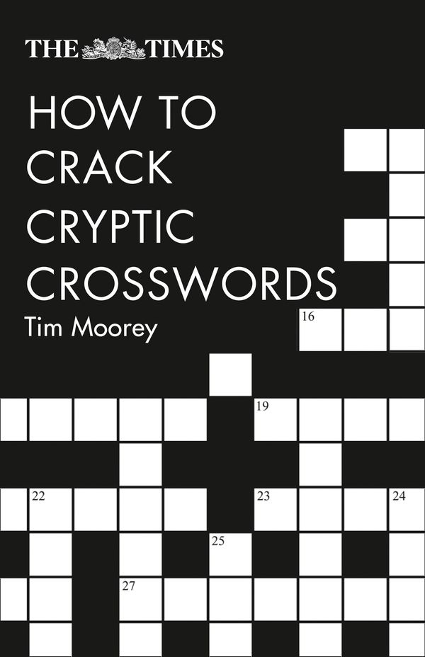 Cover Art for 9780008285579, The Times How to Crack Cryptic Crosswords by Tim Moorey