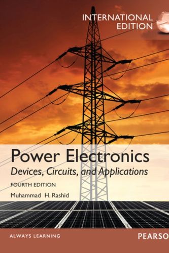Cover Art for 9780273769088, Power Electronics:Circuits,Devices & Applications, International Edition, 4/e by Muhammad H. Rashid