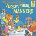 Cover Art for 9780375989391, The Berenstain Bears Forget Their Manners by Stan Berenstain Berenstain