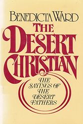 Cover Art for 9780026238601, The Desert Christian: Sayings of the Desert Fathers : The Alphabetical Collection by Apophthegmata Patrum