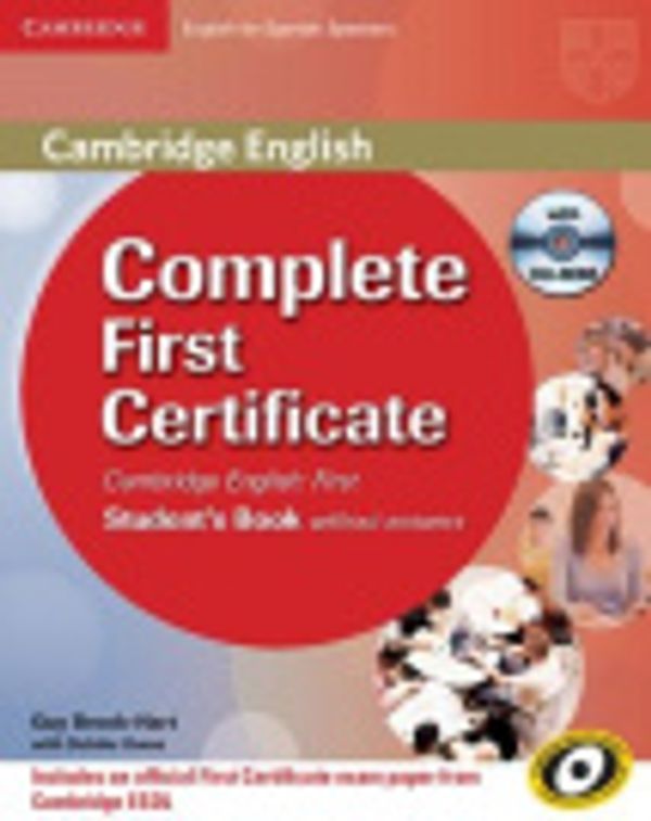 Cover Art for 9788483237298, Complete First Certificate for Spanish Speakers for Schools Pack (student's Book with CD-ROM, and First for Schools Test Booklet with Audio CD) by Guy Brook-Hart