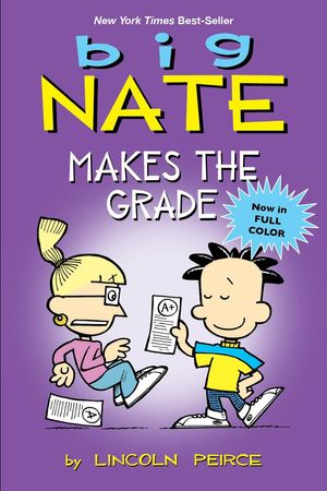 Cover Art for 9781449462314, Big Nate Makes the Grade by Lincoln Peirce