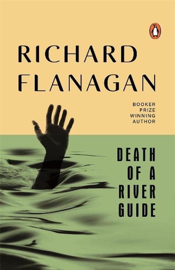 Cover Art for 9781761048111, Death Of A River Guide by Richard Flanagan