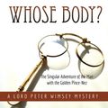 Cover Art for 9781635916324, Whose Body?: The Singular Adventure of the Man with the Golden Pince-Nez: A Lord Peter Wimsey Mystery by Dorothy L. Sayers