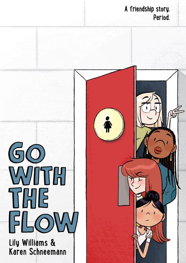 Cover Art for 9781250305725, Go with the Flow by Karen Schneemann, Lily Williams