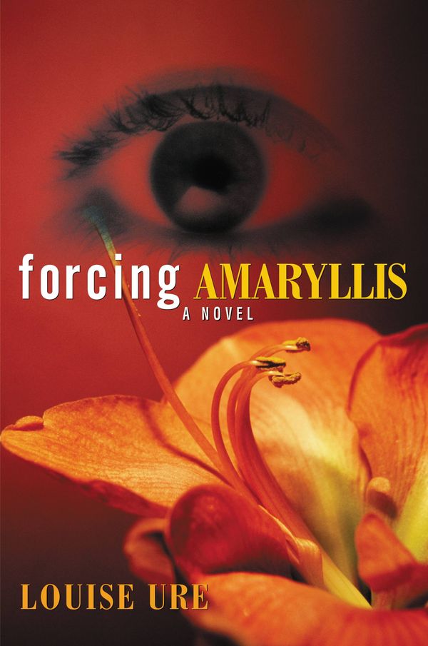Cover Art for 9780446509787, Forcing Amaryllis by Louise Ure