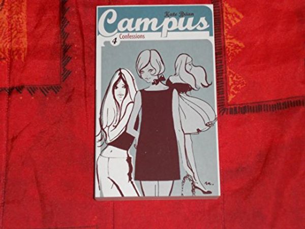 Cover Art for 9782747021845, Campus, Tome 4 : Révélations by Kate Brian