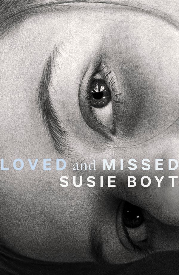 Cover Art for 9780349015040, Loved and Missed by Susie Boyt