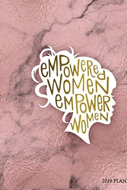 Cover Art for 9781726350853, Empowered Women Empower Women 2019 Planner: Marble Gold Weekly Planner 2019 - Weekly Views with To-Do Lists, Funny Holidays & Inspirational Quotes - ... with Vision Board, Notes and Much More. by Vanguard Notebooks