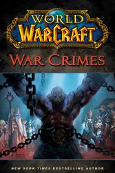 Cover Art for 9780743471305, World of Warcraft: War Crimes by Christie Golden