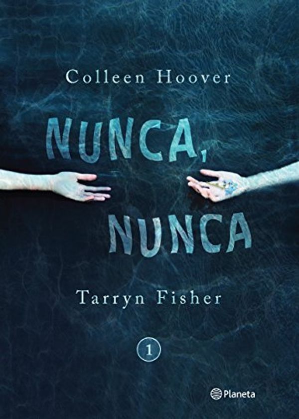Cover Art for 9786070737633, Nunca, nunca/ Never, Never by Hoover, Colleen, Fisher, Tarryn