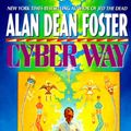 Cover Art for 9780441132454, Cyber Way by Alan Dean Foster