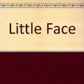 Cover Art for 9780753178232, Little Face by Sophie Hannah