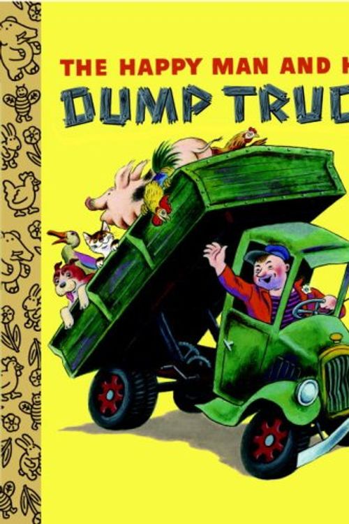 Cover Art for 9780375855177, The Happy Man And His Dump Truck by Miryam