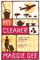 Cover Art for 9781846590085, My Cleaner by Maggie Gee