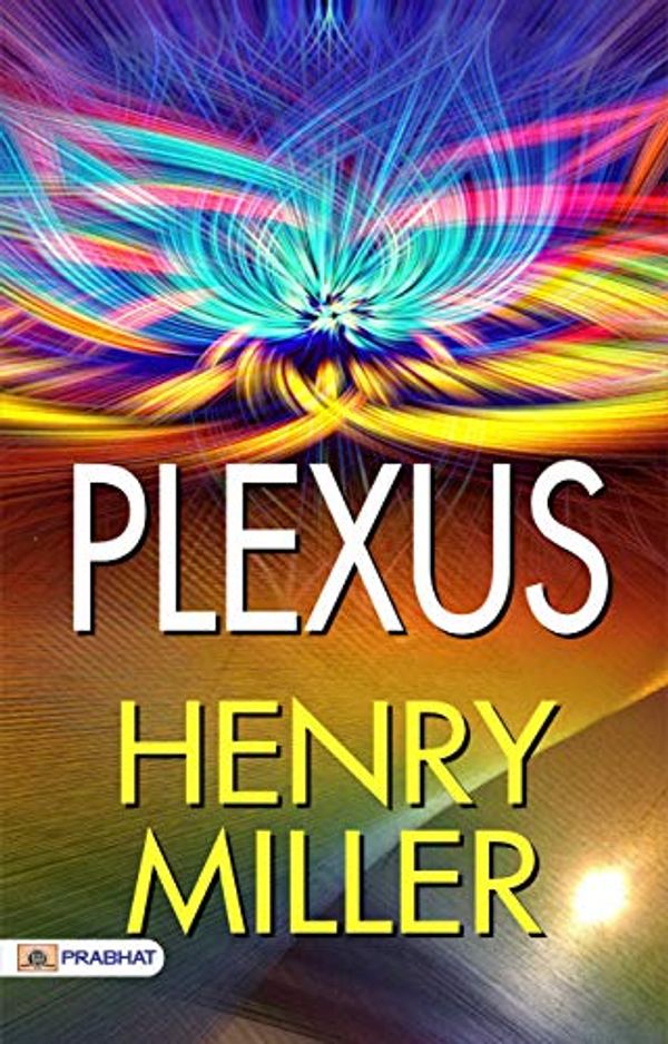 Cover Art for B082KX3JX5, Plexus by Henry Miller