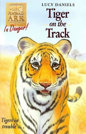 Cover Art for 9780340724040, Tiger on the Track by Daniels, Lucy