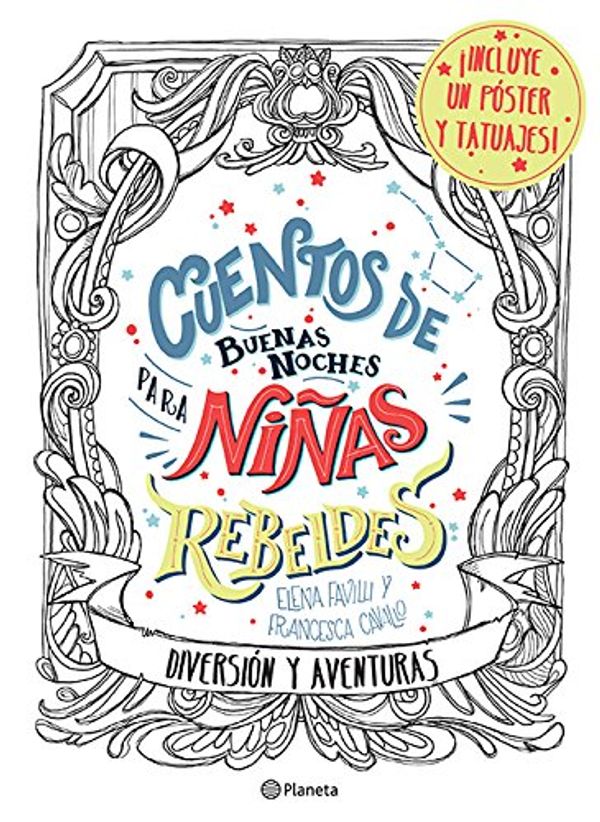 Cover Art for 9786070751127, Cuentos de Buenas Noches Para Niñas Rebeldes.: Diversión y Aventuras by Elena Favilli
