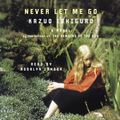 Cover Art for 9781415915585, NEVER LET ME GO , UNABRIDGED by Kazuo Ishiguro