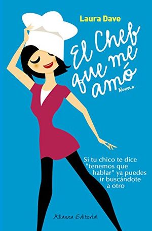 Cover Art for 9788420608624, El chef que me amo / The chef who loved me by Laura Dave