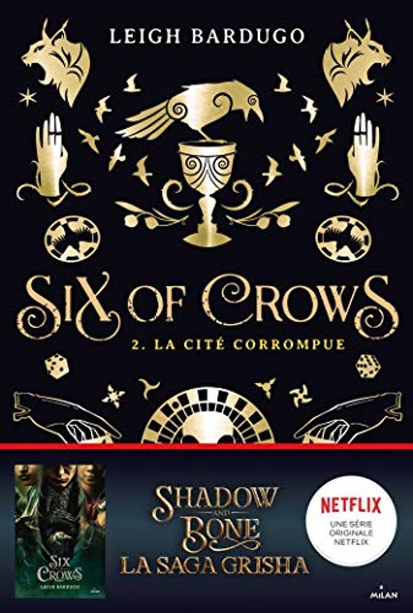 Cover Art for 9782408032289, Six of crows, Tome 02: La cité corrompue (Six of crows, 2) (French Edition) by Leigh Bardugo