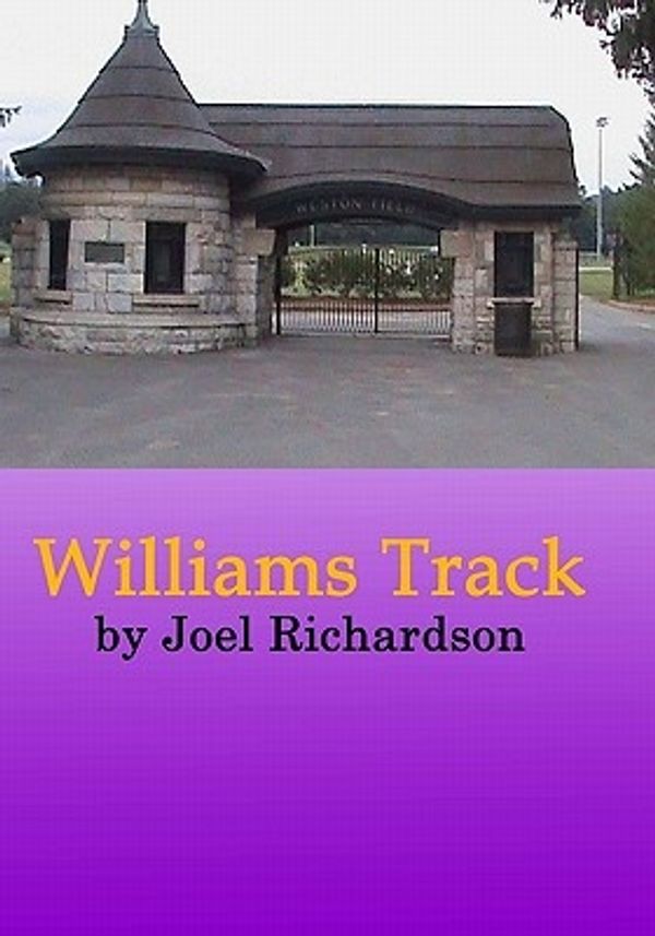 Cover Art for 9780615314402, Williams Track by Joel Richardson