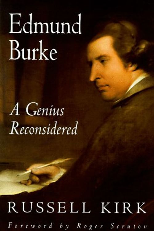 Cover Art for 9781882926176, Edmund Burke: A Genius Reconsidered by Russell Kirk