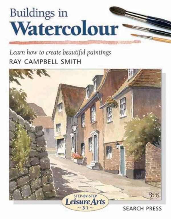 Cover Art for 9781844480005, Buildings in Watercolour by Ray Campbell Smith