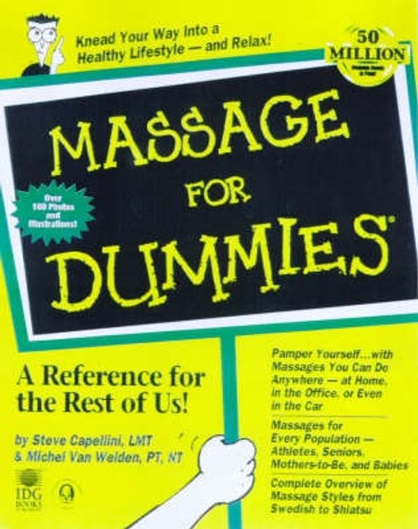 Cover Art for 9780764551727, Massage For Dummies by Steve Capellini, Van Welden, Michel
