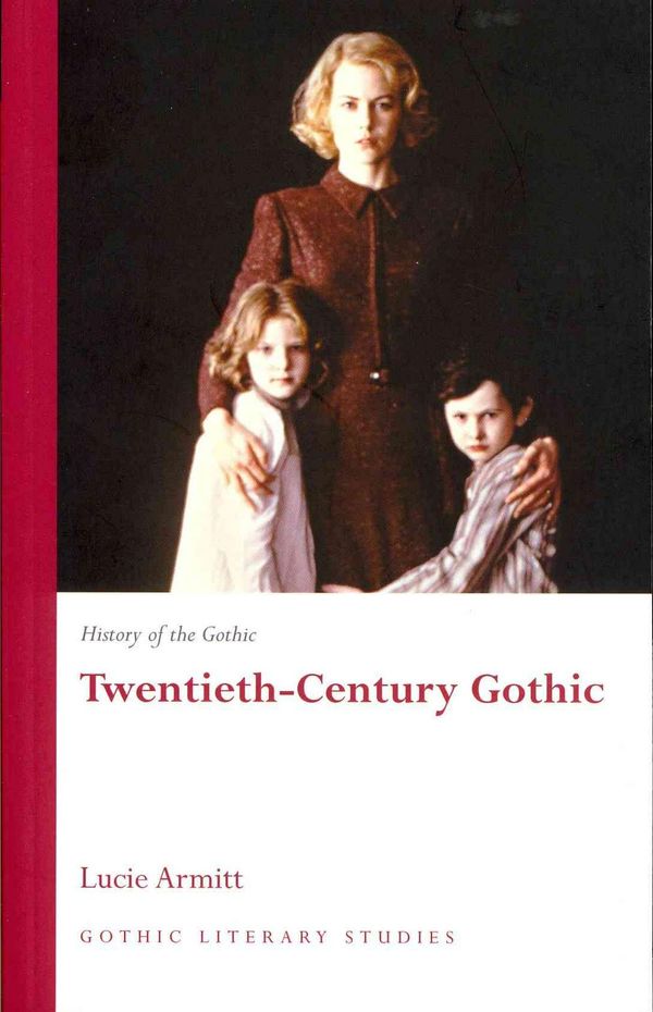 Cover Art for 9780708320433, Twentieth Century Gothic by Lucie Armitt