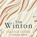 Cover Art for 9781509816927, Island Home: A landscape memoir by Tim Winton
