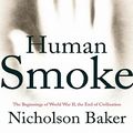 Cover Art for 9785551818533, Human Smoke by Nicholson Baker