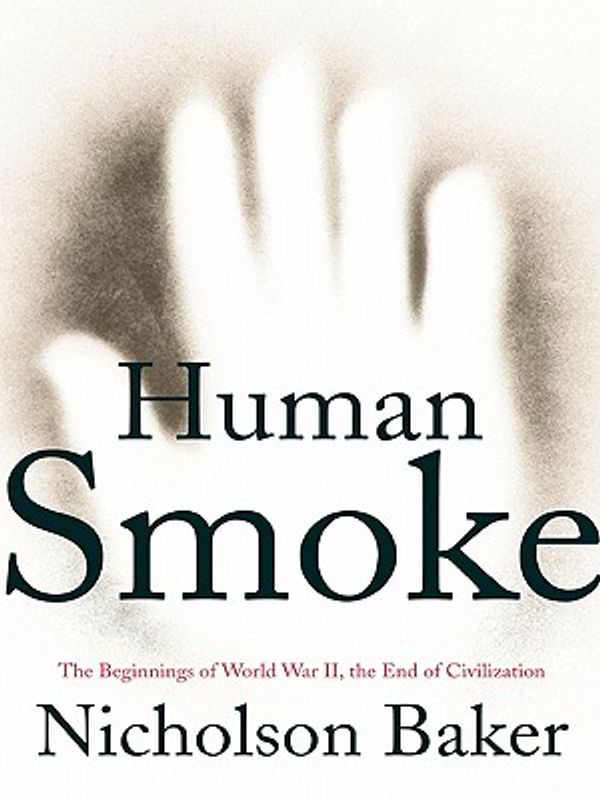 Cover Art for 9785551818533, Human Smoke by Nicholson Baker