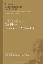 Cover Art for 9781350136489, Hermias: On Plato Phaedrus 227A–245E by Dirk Baltzly